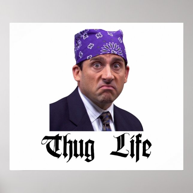 Poster A prisão do escritório Michael Scott Thug Life (Frente)