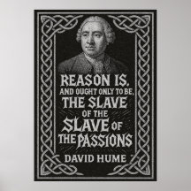 "A razão é o escravo das paixões" David Hume