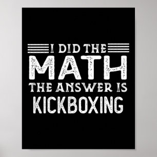 Poster A Resposta É Kickboxing Professor de Matemática En