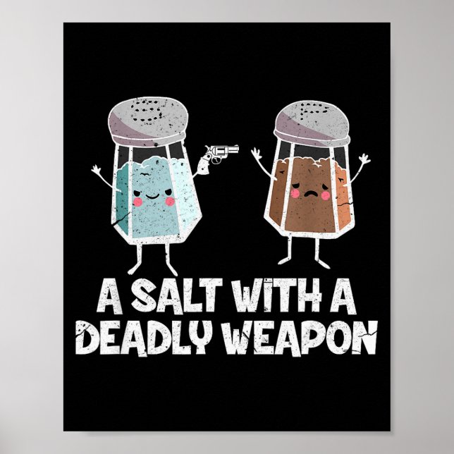 Poster A Salt With A Deadly Wean Funny Food Pun Gun Kawai (Frente)
