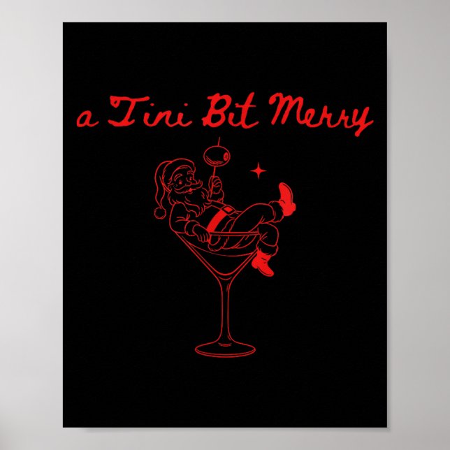 Poster A Tini Bit Merry Funny Santa Martini Tail Christma (Frente)