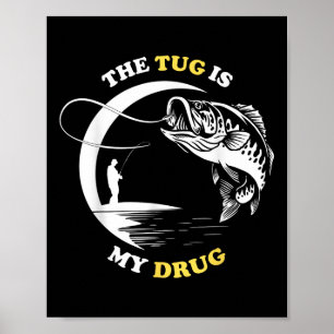 Poster A Tração É Meu Peixe de Droga Pescador Diversão Pr