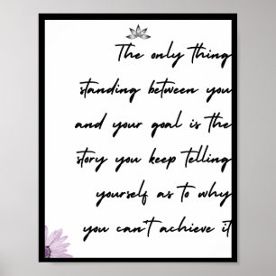 Poster A única coisa entre você e seu objetivo