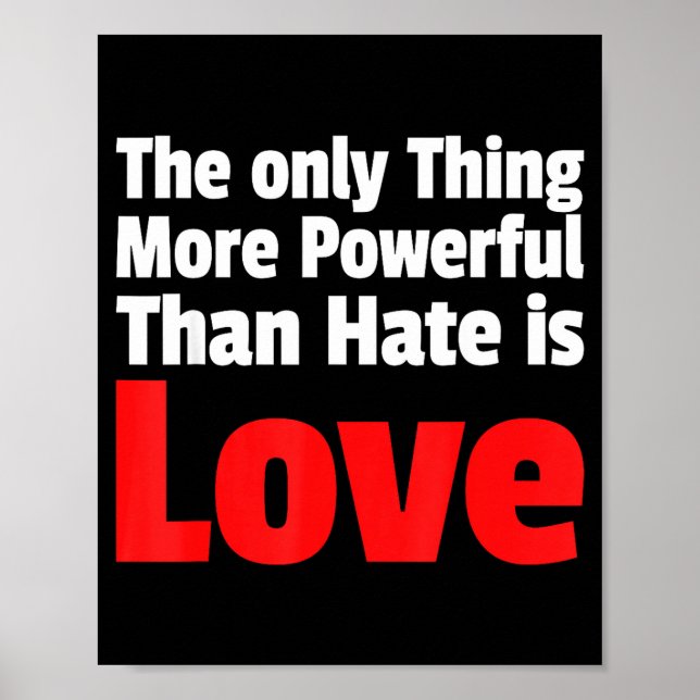 Poster A única coisa mais poderosa do que o ódio é o amor (Frente)