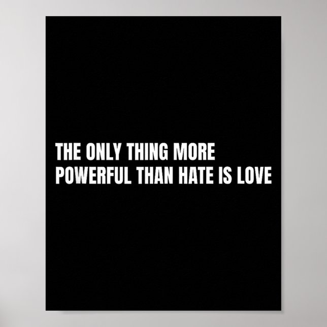 Poster A única coisa mais poderosa do que o ódio é o amor (Frente)