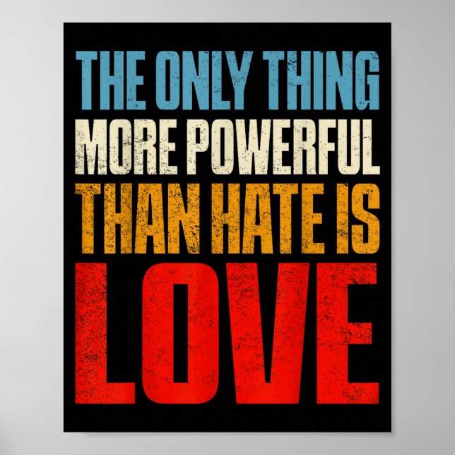 Poster A única coisa mais poderosa do que o ódio é o amor (Frente)