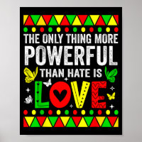A única coisa mais poderosa do que o ódio é o amor