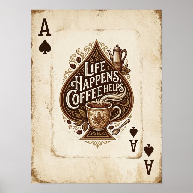 Poster a vida acontece, o café ajuda (Frente)