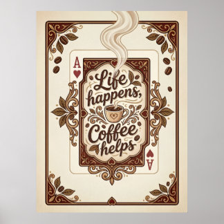 Poster a vida acontece o café ajuda