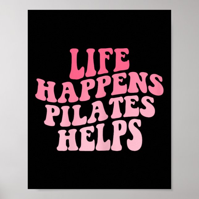 Poster A Vida das Mulheres Acontece Pilates Ajuda Treino  (Frente)