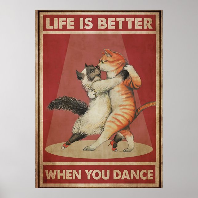 Poster A vida de gato é melhor quando você dança (Frente)