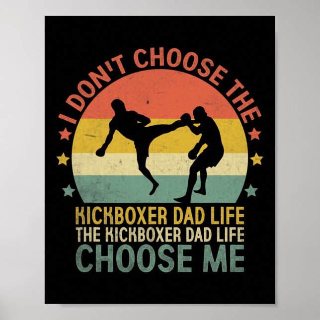 Poster A Vida de Pai Kickboxer Escolha Me Kick Boxing Kic (Frente)