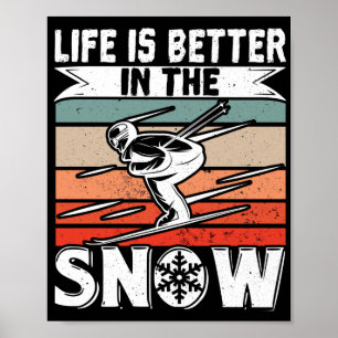 Poster A Vida Do Esqui É Melhor No Espinheiro Da Neve No
