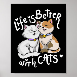 Poster A Vida Do Gato Do namorados É Melhor Com Os Gatos.