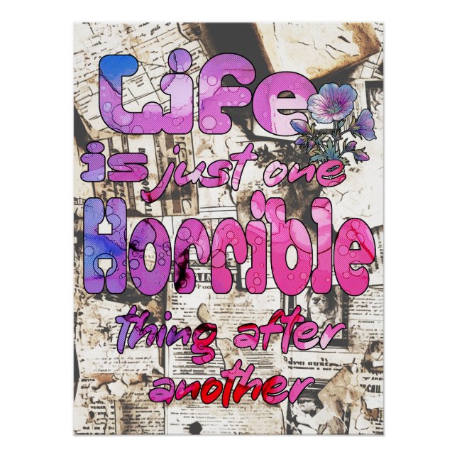 Pôster A Vida É Apenas Uma Coisa Horrível Depois Da Outra (Frente)