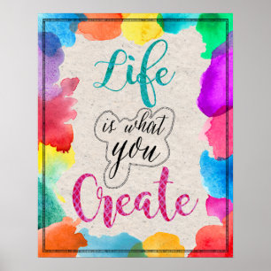 Poster A vida é aquilo que você cria Inspiração Colorida
