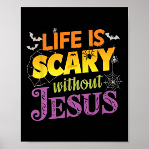 Poster A Vida É Assustadora Sem Jesus, Fé Cristão Hallow