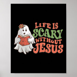 Poster A Vida É Assustadora Sem Jesus O Dia das Bruxas Cr