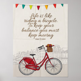 Poster a vida é como andar de bicicleta