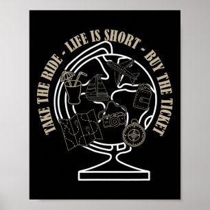 Poster A Vida é Curta Compre o Bilhete Faça a Viagem Fras