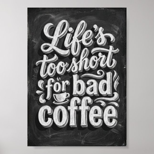 Poster a vida é curta demais para um café ruim (Frente)