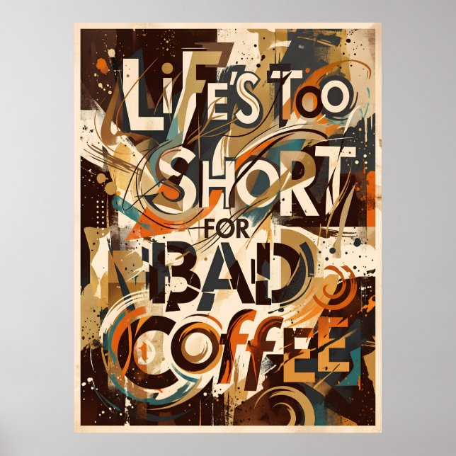 Poster a vida é curta demais para um café ruim (Frente)