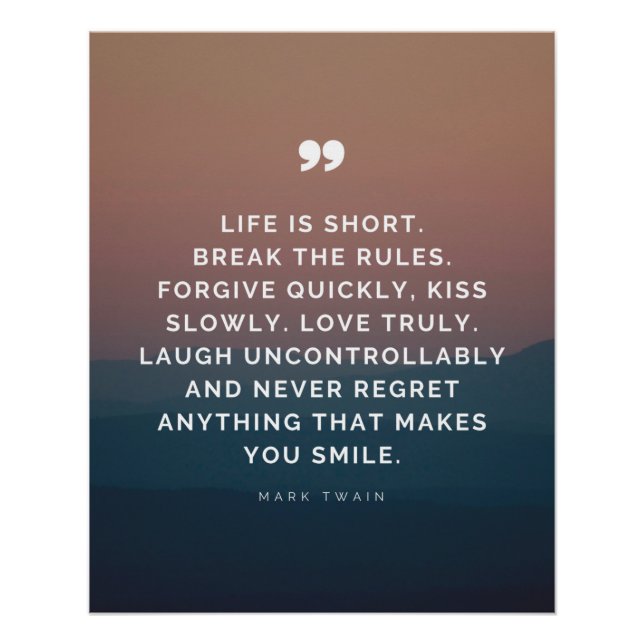Pôster A vida é curta. Quebre As Regras. Perdoe, Beijo (Frente)