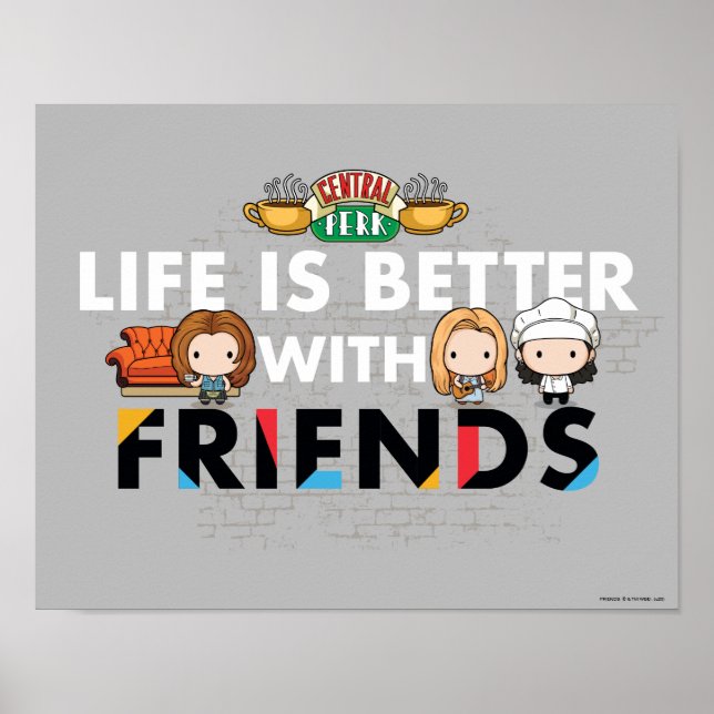 Poster A vida é melhor com a arte Chibi dos AMIGOS™ (Frente)