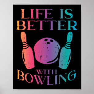 Poster A Vida É Melhor Com A Boliche Boliches Meninas