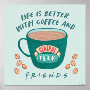 Poster A vida é melhor com café e amigos™