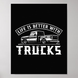 Poster A vida é melhor com caminhões Motorista de caminhã