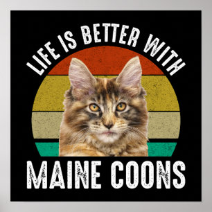 Poster A Vida É Melhor Com O Maine Coons