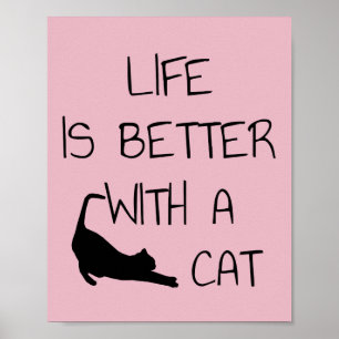 Poster A Vida É Melhor Com Um Gato - Amantes de Gatos