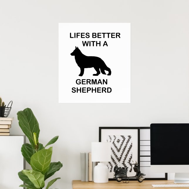 Poster a vida é melhor com um german shepherd (Escritório em casa)