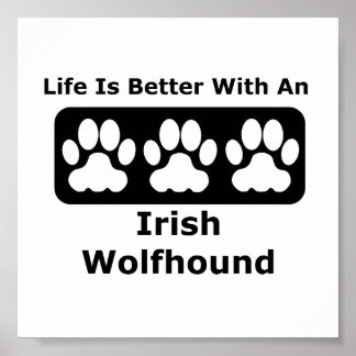 Poster A Vida É Melhor Com Um Lobo Irlandês