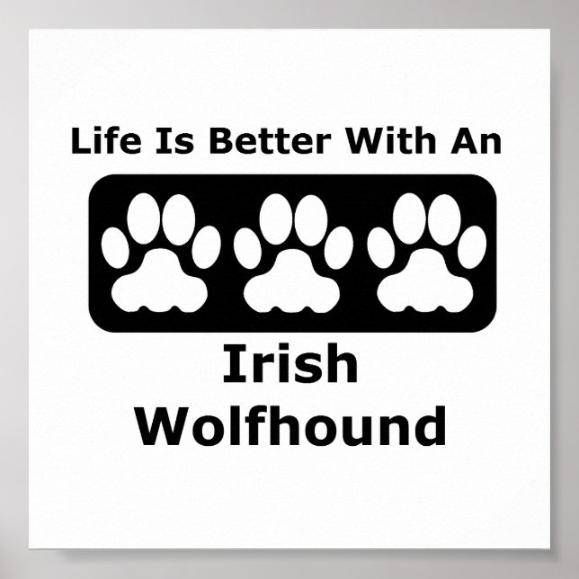 Poster A Vida É Melhor Com Um Lobo Irlandês (Frente)