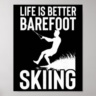 Poster A Vida É Melhor Esquiar com Refoot Esporte Aquátic