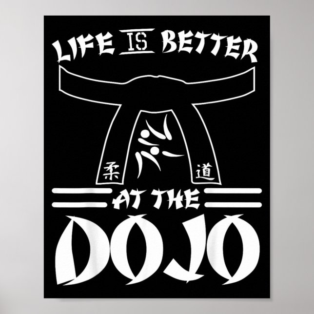 Poster A Vida É Melhor No Dojo - Karatê Divertido (Frente)