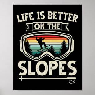 Poster A Vida É Melhor No Slopes Ski Retro Snowboard