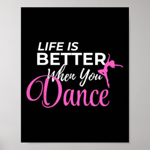 Poster A Vida É Melhor Quando Você Dança Ballerina