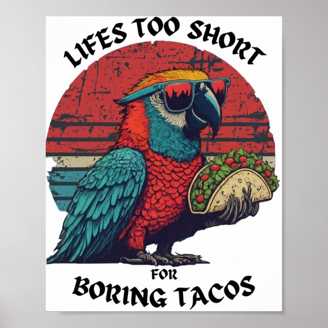 Poster A vida é muito curta para tacos chatos picaria pap (Frente)