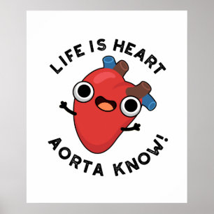 Poster A Vida É O Coração Aorta Conhece Anatomia Engraçad