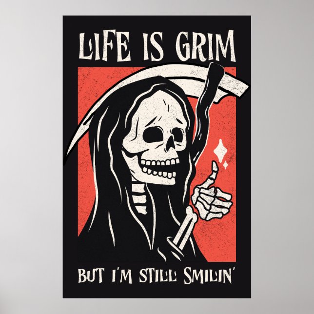 Poster A Vida É Um Grim Funny Grim Reaper Engraçado Sarcá (Frente)