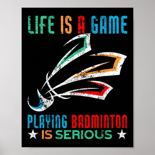 Poster A Vida É Um Jogo Jogando Badminton É Muito Engraça (Frente)