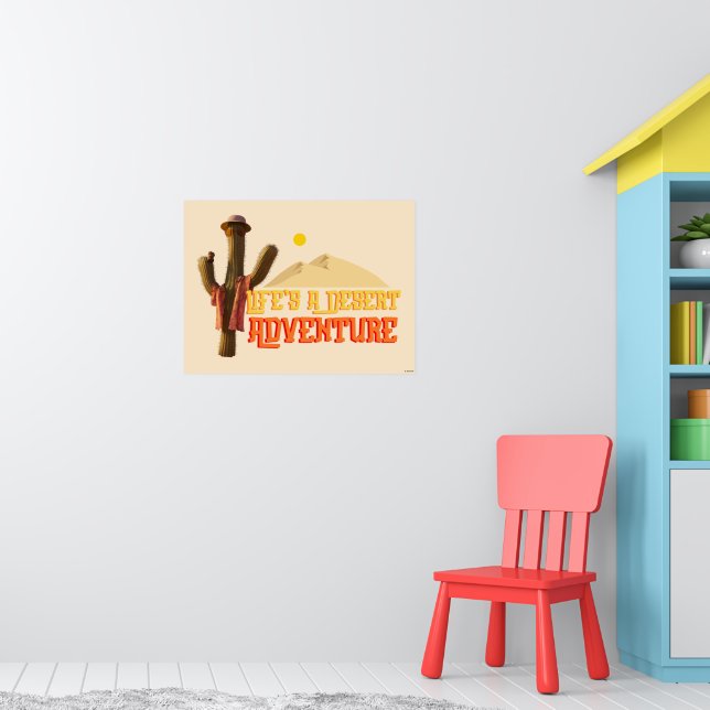 Poster A vida é uma aventura desértica (Berçário 1)