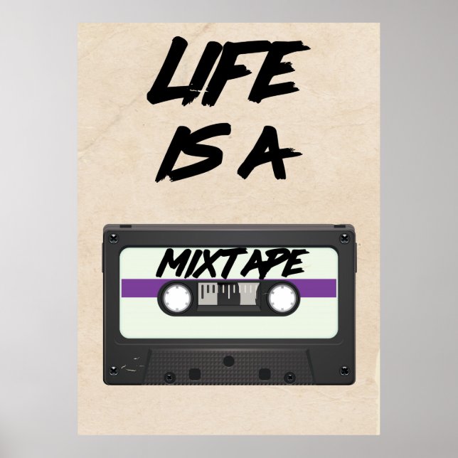 Poster a vida é uma citação de mixtape (Frente)