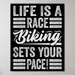 Poster A Vida É Uma Corrida De Ciclismo Define Seu Ritmo!