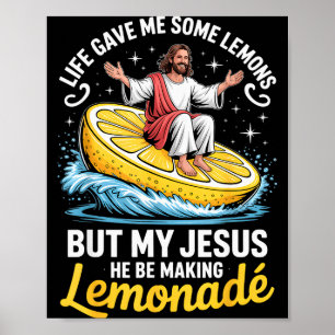 Poster A Vida Me Deu Alguns Limões Mas Meu Jesus Está Faz