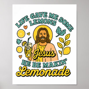 Poster A Vida Me Deu Alguns Limões Mas Meu Jesus Que Ele 
