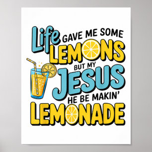 Poster A Vida Me Deu Um Limão Mas Meu Jesus Ele Está Faze